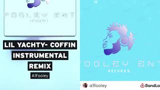 Lil Yachty Coffin Instrumental Remix… A1FOOLEY [upl. by Onailime]