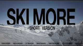 SKI MORE short Version [upl. by Edge]