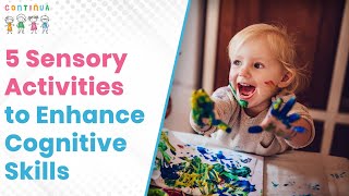 5 Sensory Activities to Enhance Cognitive Skills  How to Develop Cognitive Skills in Babies [upl. by Orr]