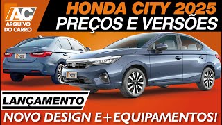 LANÇAMENTO NOVO HONDA CITY 2025 – NOVOS DESIGN E MAIS EQUIPAMENTOS [upl. by Dimitry]