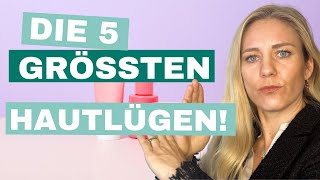 Die 5 größten Hautlügen – Tipps mit gefährlichen Folgen [upl. by Fawcett]