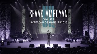 Sevak Amroyan  Gini Lits  Գինի լից Live from Los Angeles 2023 [upl. by Dleifyar]