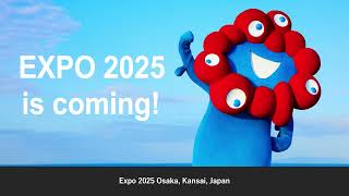 Overview of Expo 2025 Osaka Kansai Japan [upl. by Mossberg977]