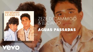 Zezé Di Camargo amp Luciano  Águas Passadas Áudio Oficial ft Fafá De Belém [upl. by Haggar]