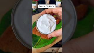 Healthy Mayonnaise  Without Raw Eggs ❌  indianfood food [upl. by Nurav479]