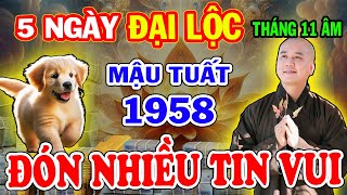 Đúng 5 NGÀY VÀNG Tháng 11 ÂM LỊCH Mậu Tuất 1958 Trúng số Giàu Sang Sống Sung Sướng Suốt Đời [upl. by Dniren993]