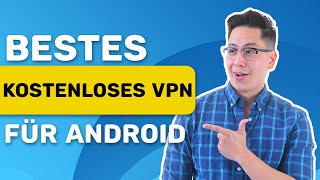 Bestes kostenloses VPN für Android  AndroidVPNReview komplett kostenlos [upl. by Janicki148]