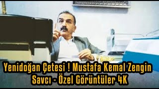 Yenidoğan Çetesi  Mustafa Kemal Zengin  Savcı  Özel Görüntüler 4K [upl. by Theresina]