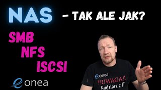 NAS tak  ale jak  iSCSI SMB NFS [upl. by Notsreik]