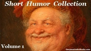 Short Humor Collection  Volume 1  FULL AudioBook  Greatest AudioBooks  Comedic Literature [upl. by Acinoda]