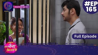 Tose Nainaa Milaai Ke  22 February 2024  Full Episode 165  Dangal TV [upl. by Lupiv]