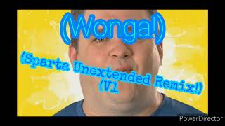 Wonga Sparta Unextended Remix V1 [upl. by Sherburne]