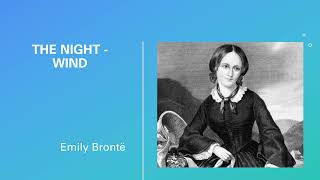 The Night  Wind by Emily Brontë [upl. by Rector832]