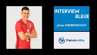 Interview Bleue  Jenia GREBENNIKOV [upl. by Leirea]