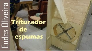 Como fazer um triturador de espumas Making foams crusher [upl. by Amalberga726]