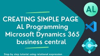 AL Programming for absolute beginners  Microsoft Dynamics 365 Business Central  AL Page  Tutorial [upl. by Suriaj]