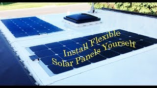 Semi Flexible Solar Panels on RV Roof  No Holes  Easy [upl. by Aicilav]