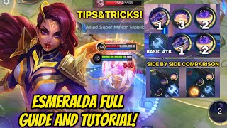 ESMERALDA FULL GUIDE AND TUTORIAL  6 TIPS amp TRICKS U SHOULD KNOW  Valesmeralda  Mobile Legends [upl. by Dnomrej49]