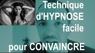 Technique dHYPNOSE rapide pour CONVAINCRE sans effort [upl. by Knah]