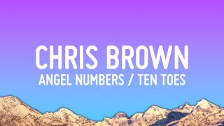 Chris Brown  Angel Numbers  Ten Toes Lyrics [upl. by Kayley]