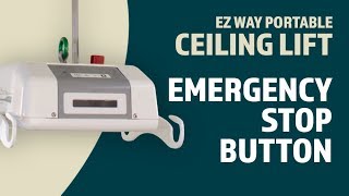 EZ Way Portable Ceiling Lift Usage Emergency Stop Button [upl. by Dahl]