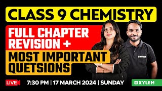 Class 9 Chemistry  Full Chapter Revision  Most Important Questions  Xylem Class 9 [upl. by Acinomad]