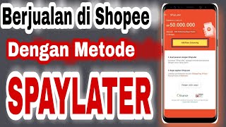 Cara Mengaktifkan SPAYLATER Untuk Penjual di Shopee [upl. by Htelimay]