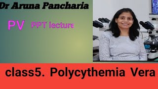 Polycythemia vera lectureDr Aruna pancharia Associate professor PathologyGMC bhilwara [upl. by Yffub77]