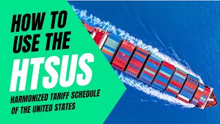 How to Use the Harmonized Tariff Schedule of the United States [upl. by Donahue303]