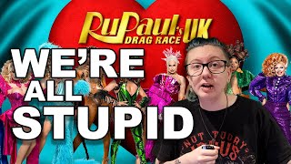 drag race uk 5 amp the death of critical thinking [upl. by Aiclef]