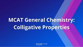 MCAT General Chemistry Colligative Properties [upl. by Sielen]