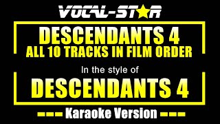 Descendants 4 Karaoke All 10 Tracks in Film Order  Decendants 4 Karaoke Version [upl. by Aurea421]