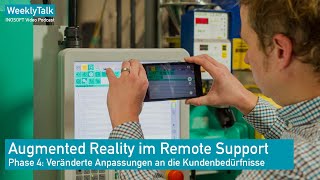 Augmented Reality im Remote Support  Phase 4  WeeklyTalk 106 [upl. by Primaveras]