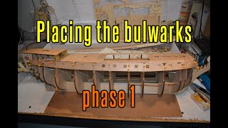 HMS Victory  part 9 Placing The Bulwarks phase 1 [upl. by Eneles6]