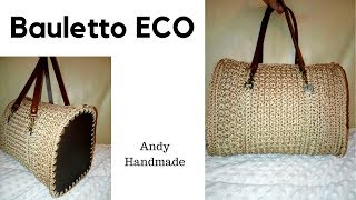 TUTORIAL borsa uncinetto Bauletto Eco  parte 1 [upl. by Balsam]