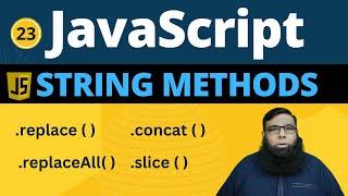 JavaScript String Methods Master slice replace replaceAll concat Now  Class 23 [upl. by Malsi]