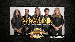 PYROMANIA  The 1 Def Leppard Tribute  Live on AXS TV [upl. by Samled]