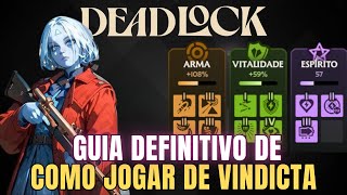 COMO JOGAR DE VINDICTA NO DEAD LOCK  Melhor Build de Vindicta Guia Vindicta [upl. by Orvah]