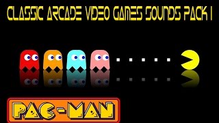 Classic Arcade Video Games Sounds Pack 1 PacMan [upl. by Analad]