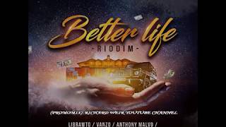 BETTER LIFE RIDDIM MixApr 2019 PARISH RECORDS [upl. by Nafri]