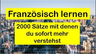 Französisch lernen für Anfänger und Fortgeschrittene  2000 Sätze [upl. by Lin660]