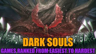 Dark Souls Games Ranked From Easiest to Hardest [upl. by Ennirroc]