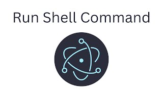 How to run Shell Command from Electron App [upl. by Auberon]