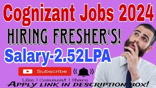 Cognizant Recruitment 2024 Hiring Freshers as IT Programmer Trainee Salary – Rs 2 52 LPA [upl. by Auhsaj]