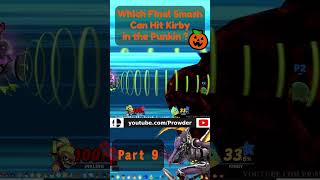 Who Can Hit Kirby In The Pumpkin With A Final Smash  Part 9 [upl. by Prussian]