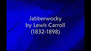 Jabberwocky by Lewis Carroll  Twas Brillig amp the Slithy Toves [upl. by Eimaraj]