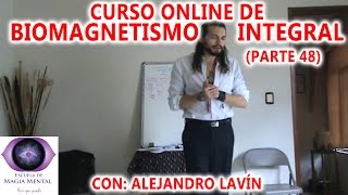 Biomagnetismo Integral Curso completo Parte 48  Alejandro Lavín [upl. by Aronow]