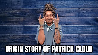 The Origin Story of Patrick Cloud [upl. by Kit]