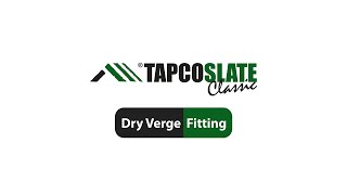 TapcoSlate Dry Verge Fitting [upl. by Rotceh]