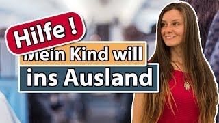 Hilfe mein Kind will ins Ausland [upl. by Ikey949]